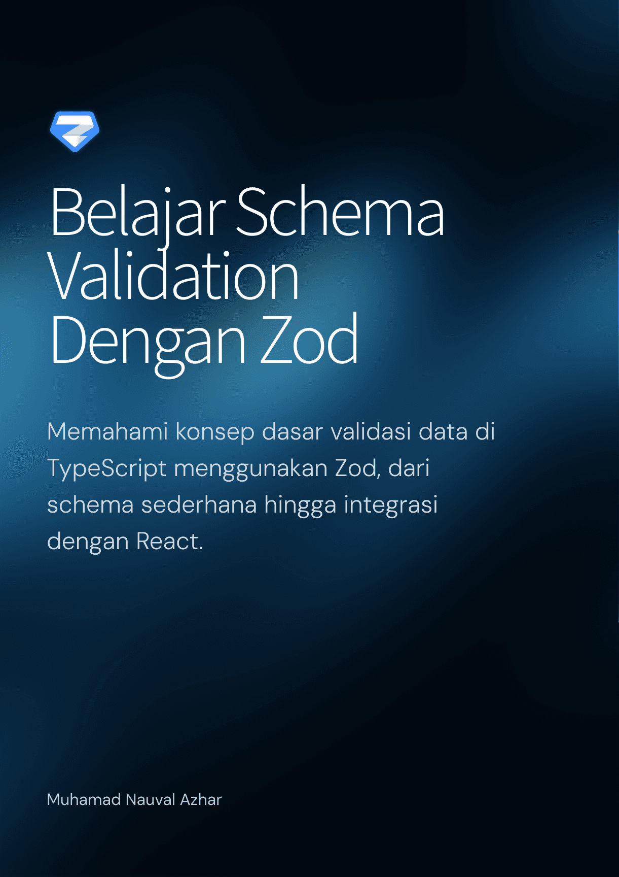 Belajar Schema Validation Dengan Zod
